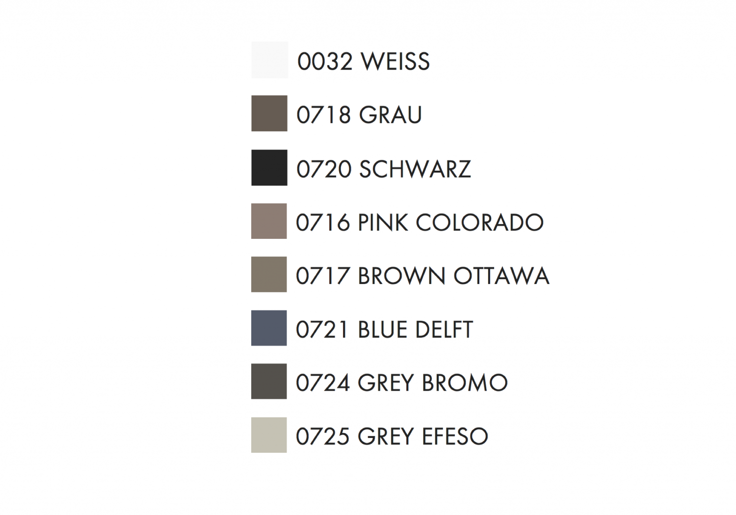 White, Black, Grey, Pink Colorado, Brown Ottawa, Blue Delphi, Grey Promo, Grey Efeso